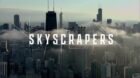 Cover art for Skyscrapers episode of WTTW Chicago Stories documentary series