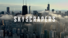 Cover art of Skyscrapers episode of WTTW's Chicago Stories Series